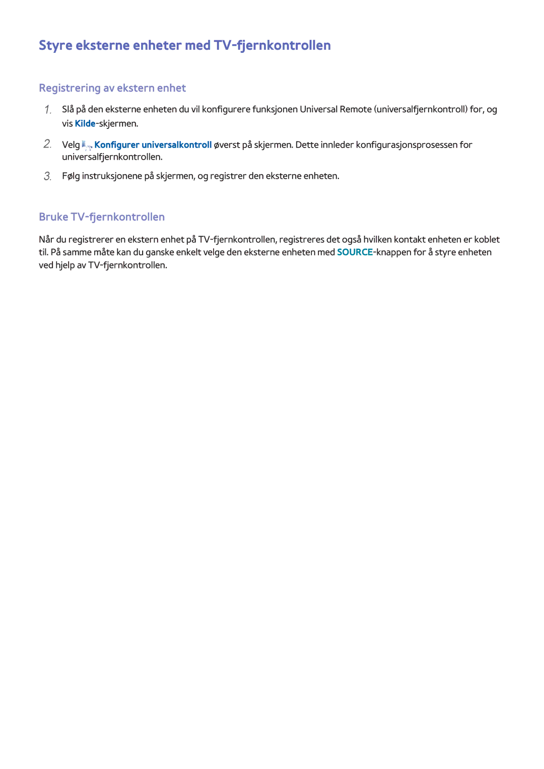 Samsung UE22H5605AKXXE, UE40H6505STXXE manual Styre eksterne enheter med TV-fjernkontrollen, Registrering av ekstern enhet 