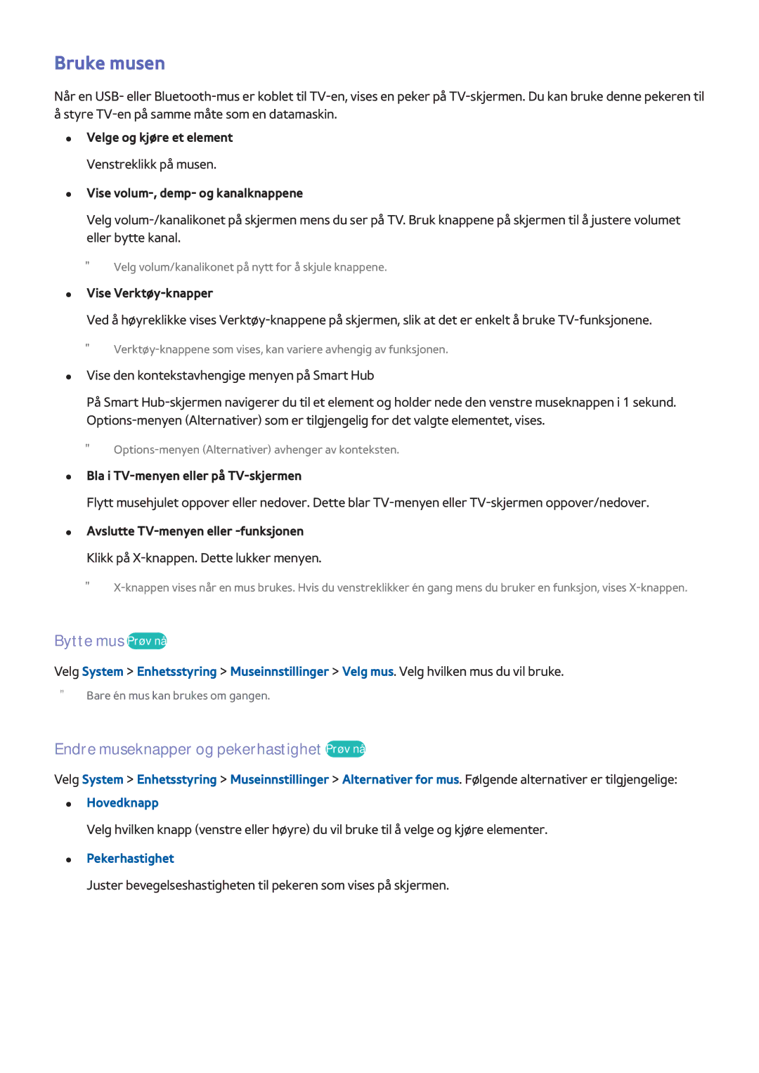 Samsung UE32H4515AKXXE manual Bruke musen, Bytte mus Prøv nå, Endre museknapper og pekerhastighet Prøv nå, Pekerhastighet 