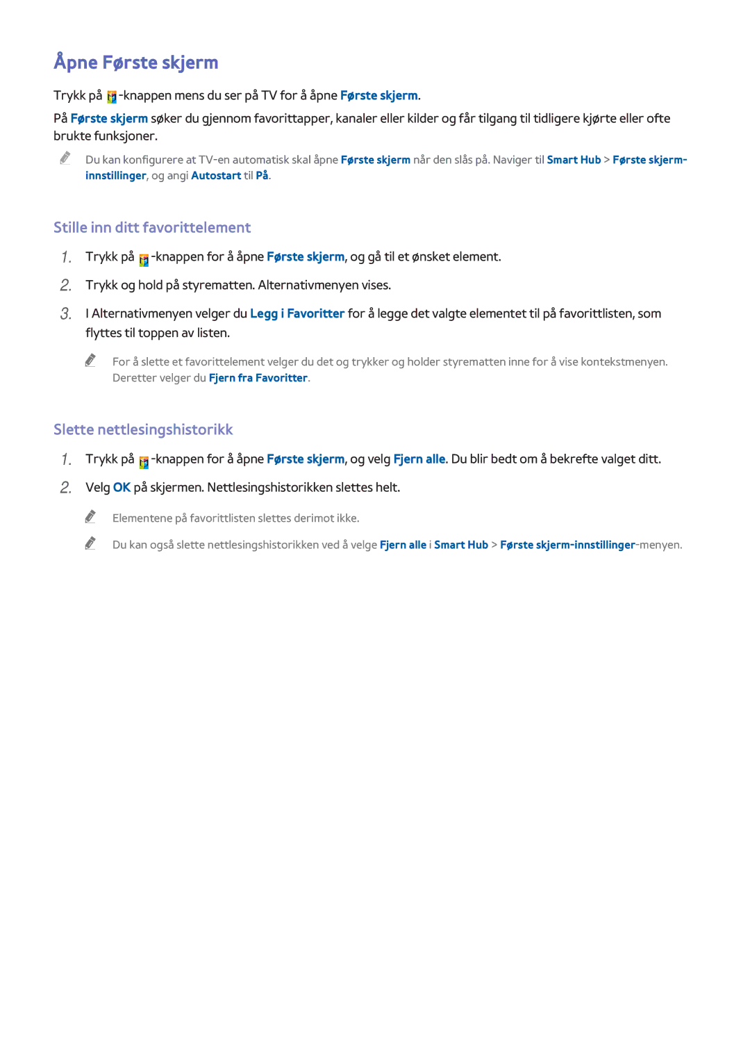 Samsung UE60H6275SUXXE, UE40H6505STXXE Åpne Første skjerm, Stille inn ditt favorittelement, Slette nettlesingshistorikk 