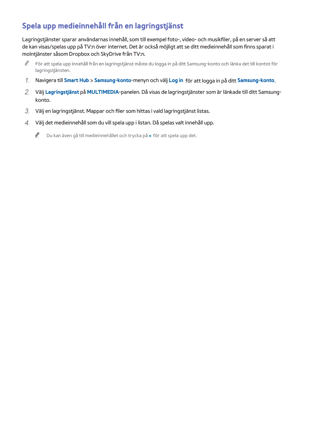 Samsung UE48H6475SUXXE, UE40H6505STXXE, UE32H6275SUXXE, UE50H6275SUXXE manual Spela upp medieinnehåll från en lagringstjänst 