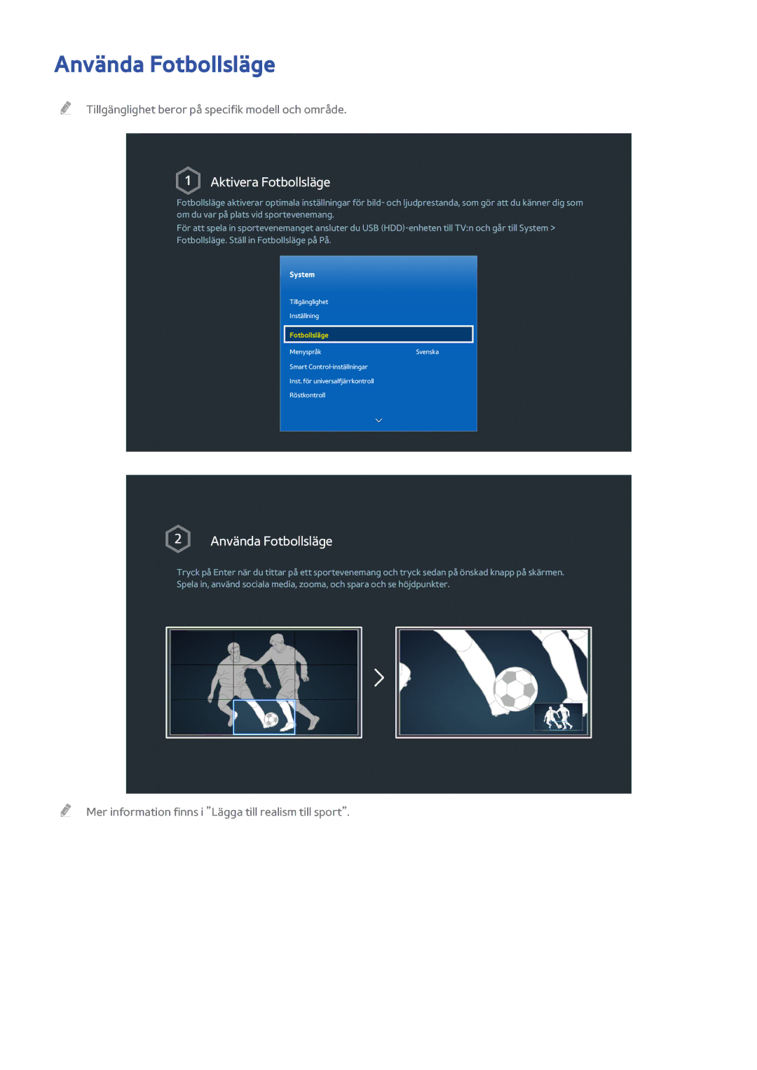 Samsung UE48H5505AKXXE, UE40H6505STXXE, UE32H6275SUXXE, UE50H6275SUXXE manual Använda Fotbollsläge, Aktivera Fotbollsläge 