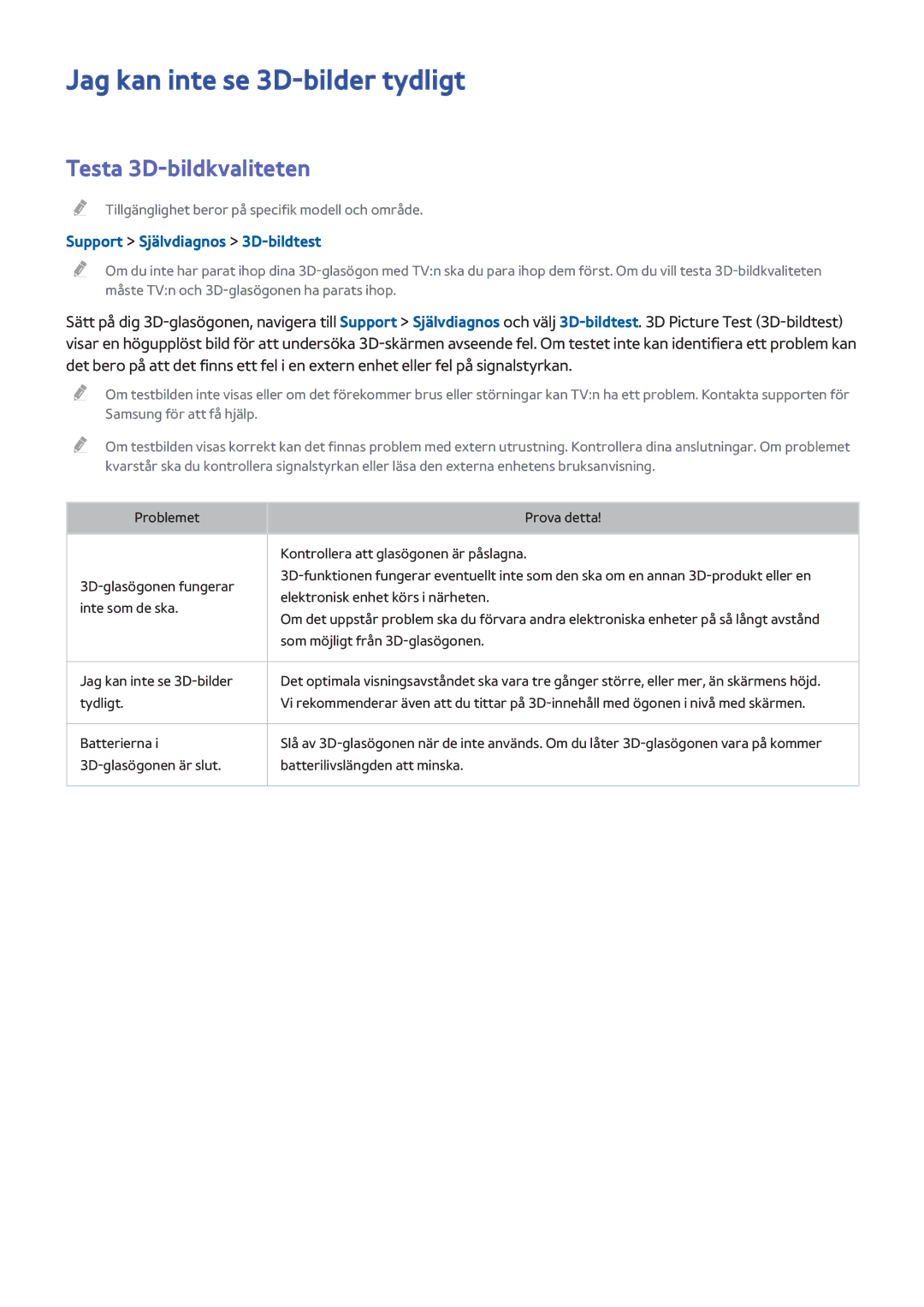 Samsung UE55H6475SUXXE manual Jag kan inte se 3D-bilder tydligt, Testa 3D-bildkvaliteten, Support Självdiagnos 3D-bildtest 