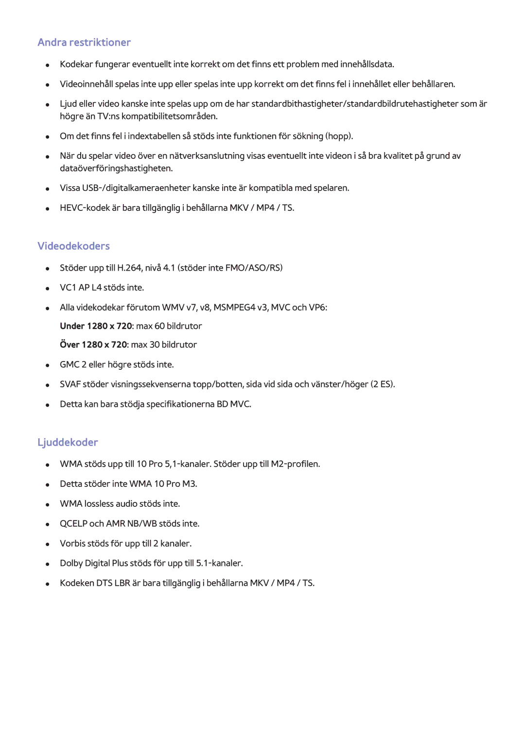 Samsung UE48H6655STXXE, UE40H6505STXXE, UE32H6275SUXXE, UE50H6275SUXXE manual Andra restriktioner, Videodekoders, Ljuddekoder 