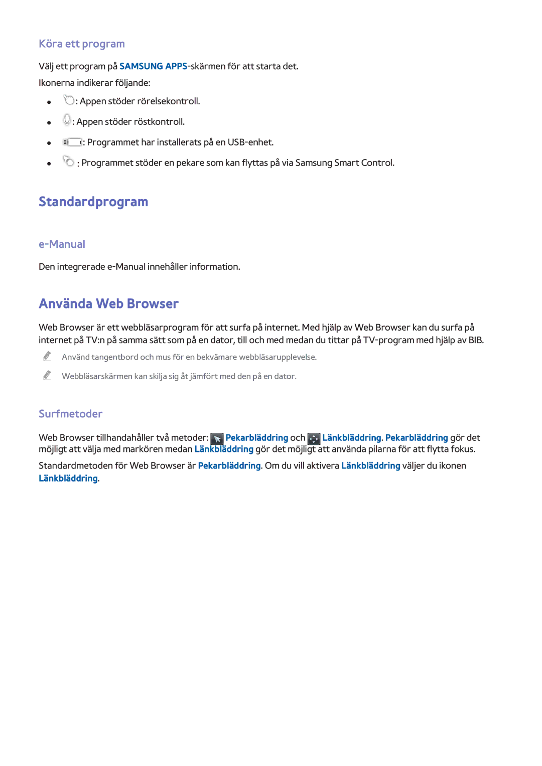 Samsung UE32H6475SUXXE, UE40H6505STXXE manual Standardprogram, Använda Web Browser, Köra ett program, Manual, Surfmetoder 