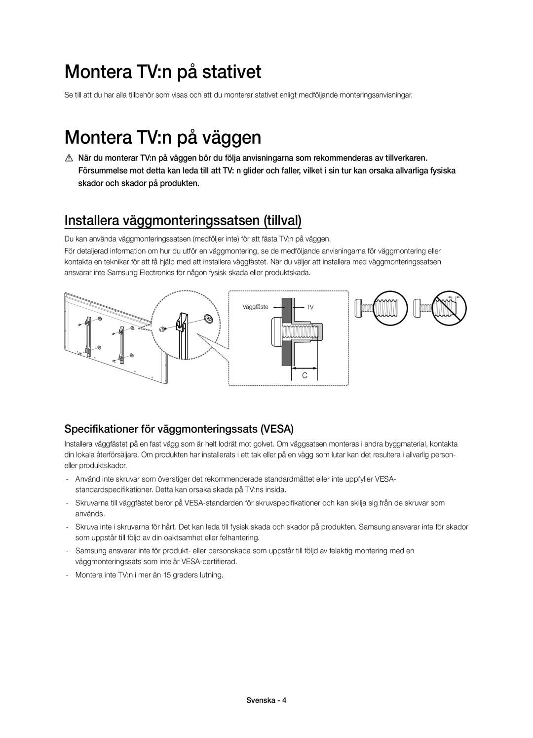 Samsung UE55H6655STXXE manual Montera TVn på stativet, Montera TVn på väggen, Installera väggmonteringssatsen tillval 