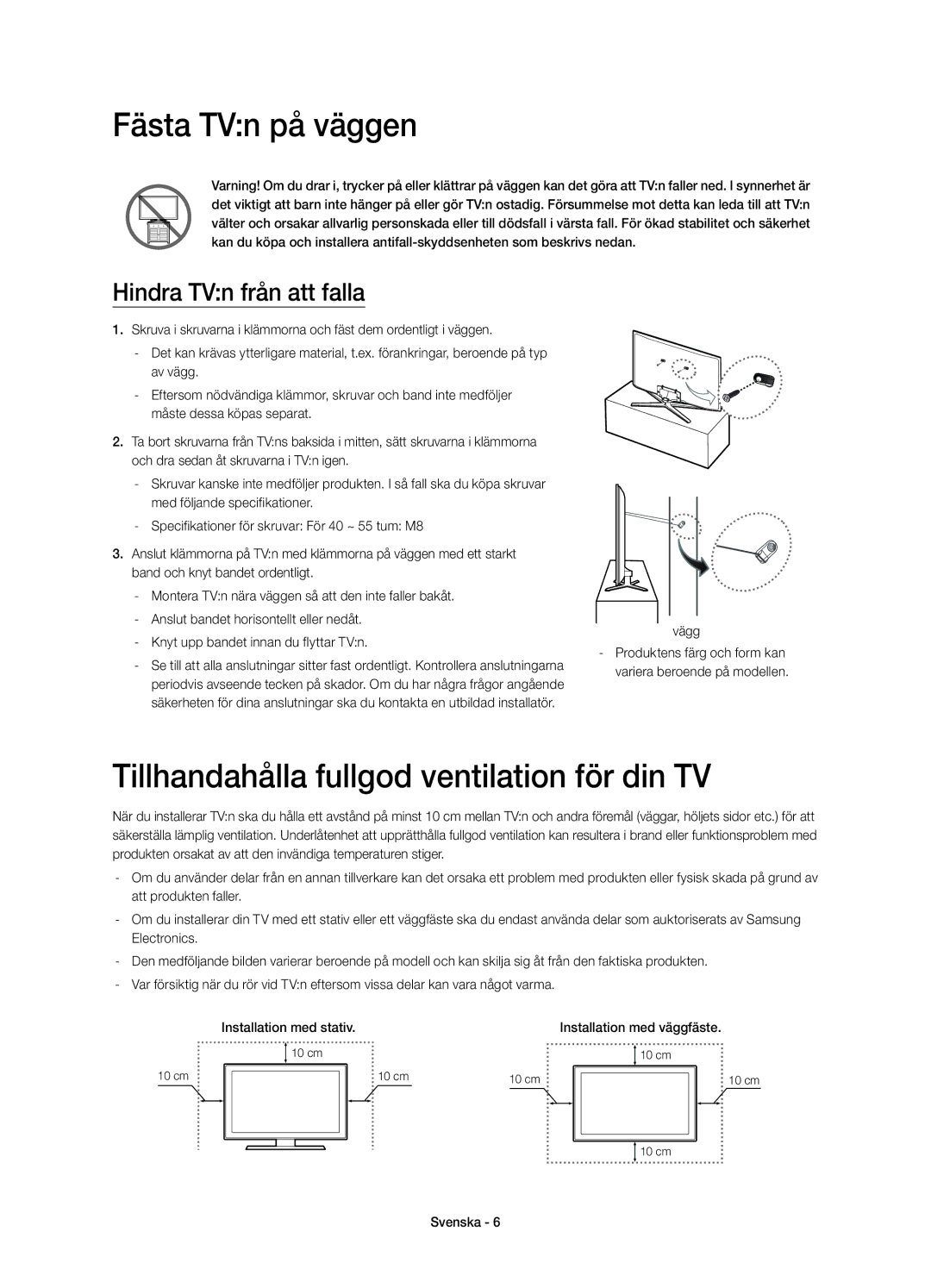 Samsung UE40H6655STXXE Fästa TVn på väggen, Tillhandahålla fullgod ventilation för din TV, Hindra TVn från att falla, Vägg 