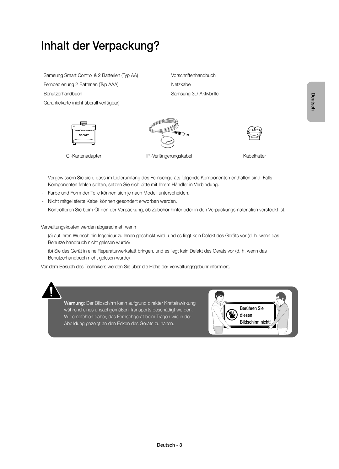 Samsung UE55H6770SVXZG, UE40H6620SVXZG, UE55H6740SVXZG Inhalt der Verpackung?, Samsung Smart Control & 2 Batterien Typ AA 