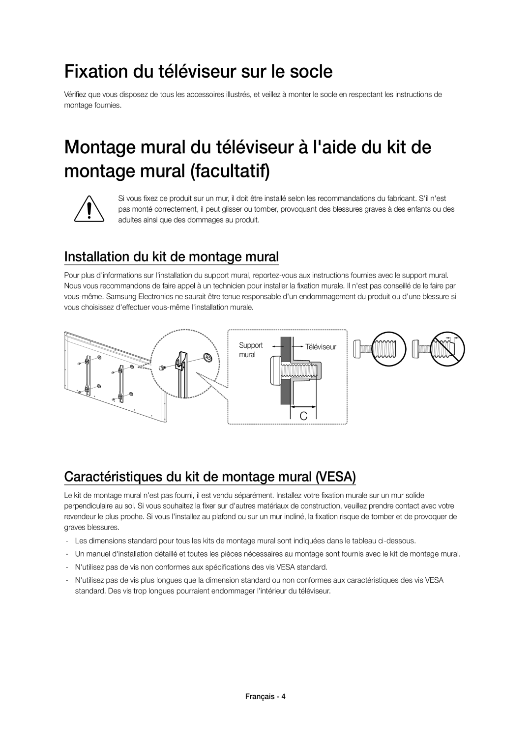 Samsung UE48H6740SVXZG, UE40H6620SVXZG Fixation du téléviseur sur le socle, Installation du kit de montage mural, Mural 