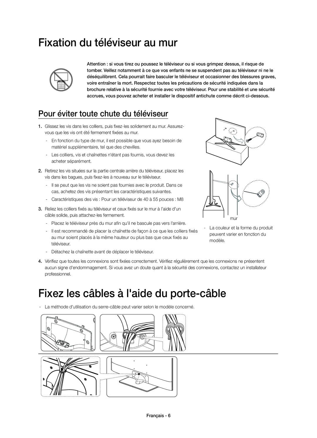 Samsung UE40H6770SVXZG, UE40H6620SVXZG manual Fixation du téléviseur au mur, Fixez les câbles à laide du porte-câble 