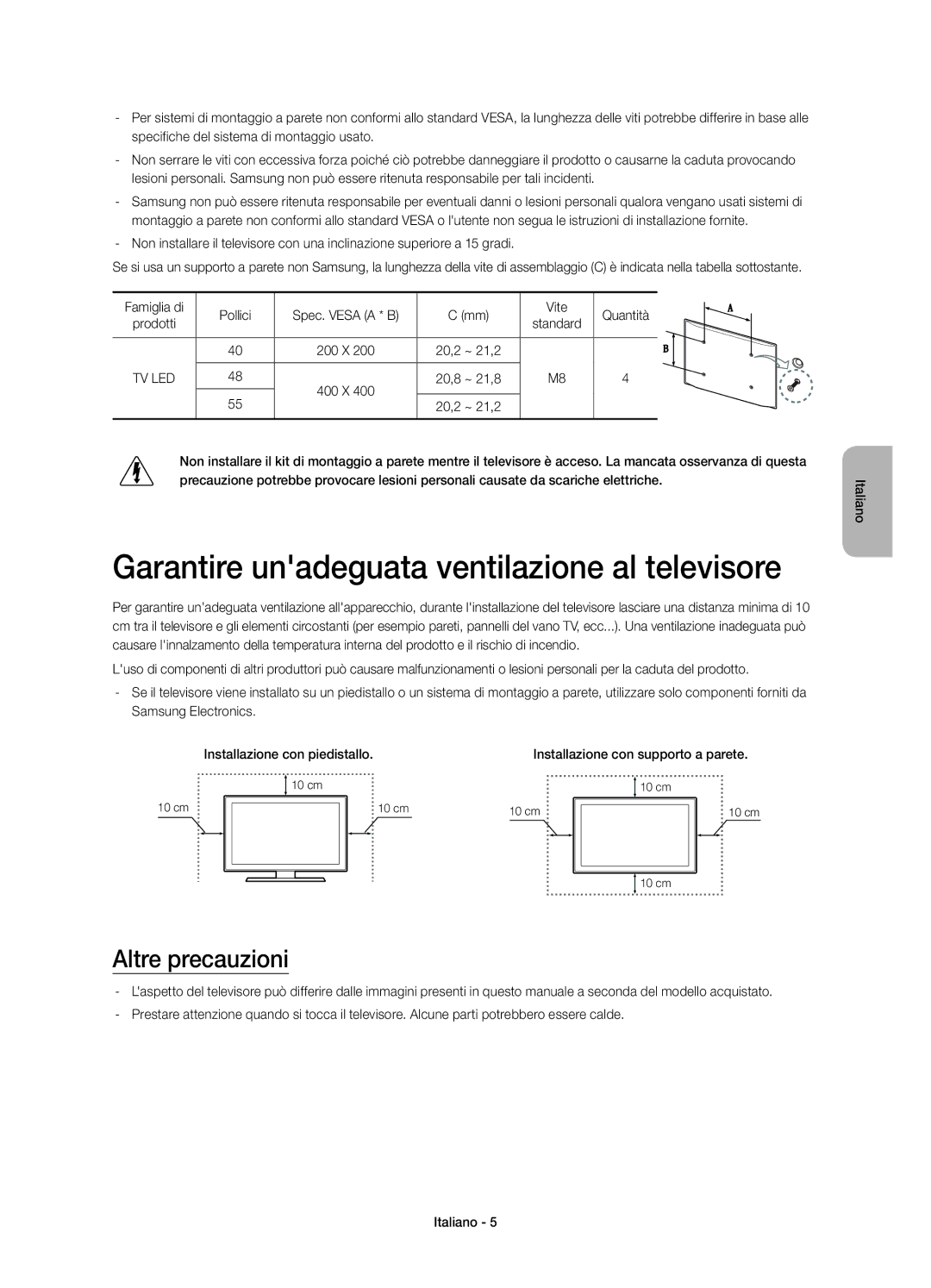 Samsung UE40H6750SVXZG, UE40H6620SVXZG, UE55H6740SVXZG Garantire unadeguata ventilazione al televisore, Altre precauzioni 