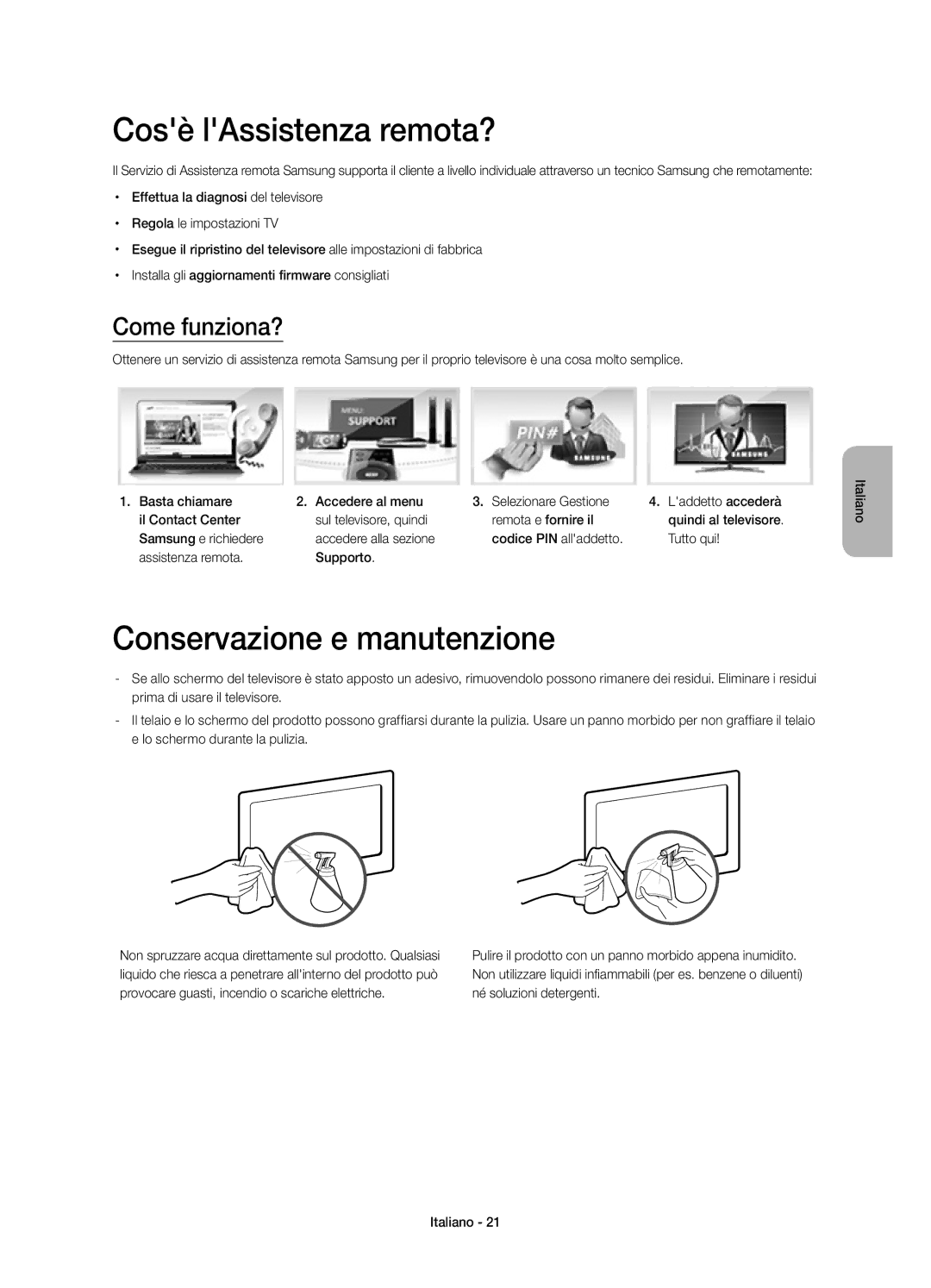 Samsung UE40H6600SVXZG, UE40H6620SVXZG manual Cosè lAssistenza remota?, Conservazione e manutenzione, Come funziona? 