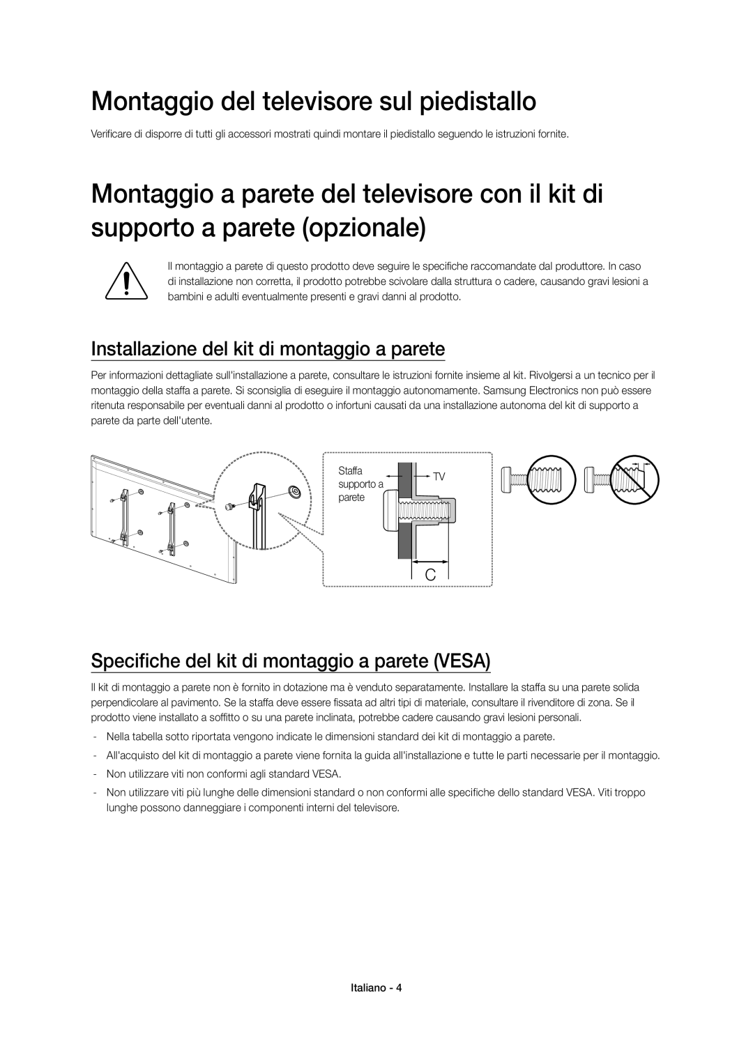 Samsung UE55H6770SVXZG manual Montaggio del televisore sul piedistallo, Installazione del kit di montaggio a parete 