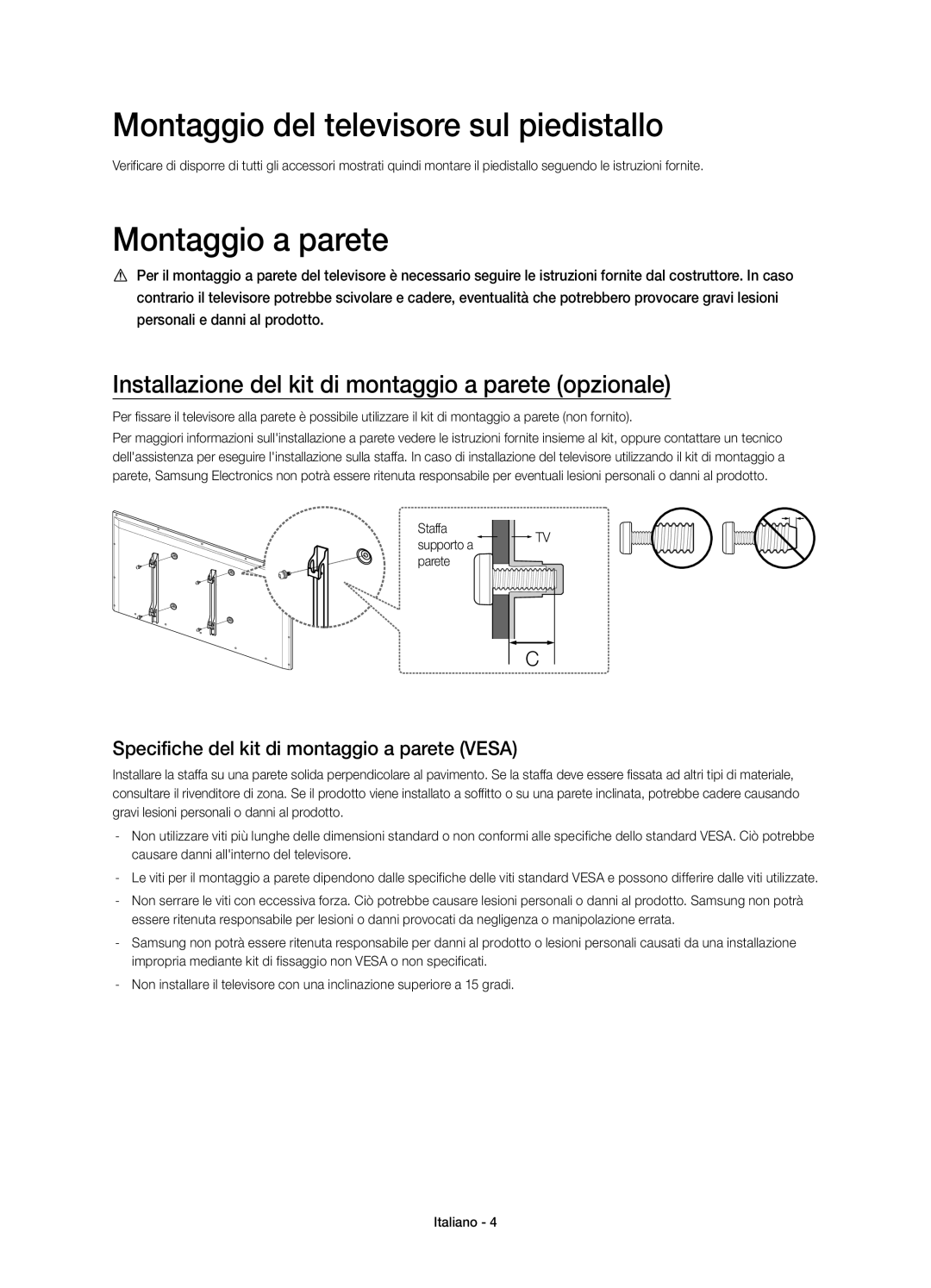 Samsung UE40H6640SZXZT manual Montaggio del televisore sul piedistallo, Montaggio a parete, Staffa Supporto a TV parete 