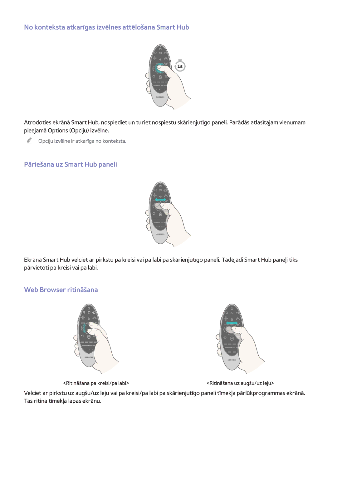 Samsung UE40H6690SVXZG manual No konteksta atkarīgas izvēlnes attēlošana Smart Hub, Pāriešana uz Smart Hub paneli 