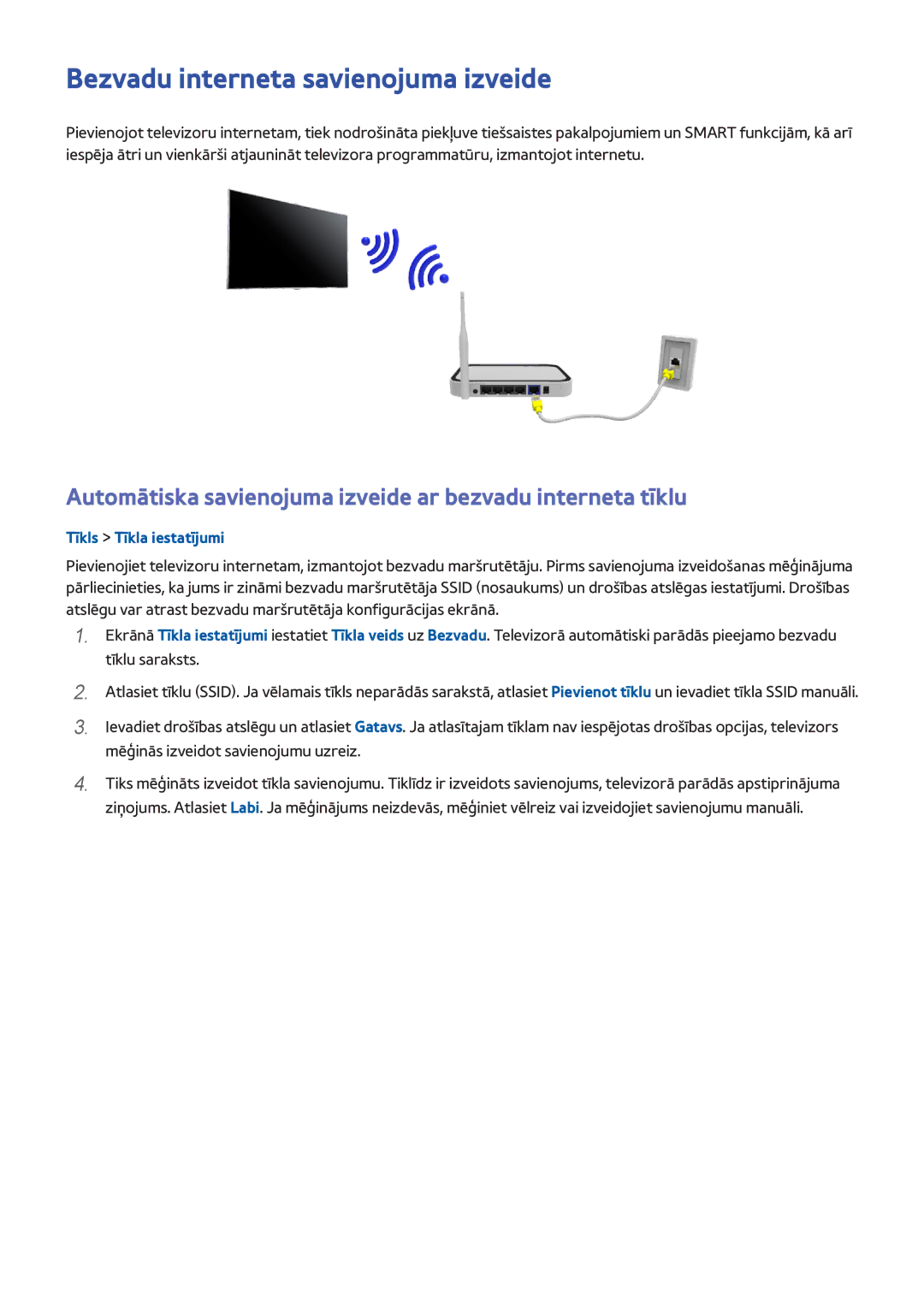 Samsung UE40H6690SVXZG Bezvadu interneta savienojuma izveide, Automātiska savienojuma izveide ar bezvadu interneta tīklu 