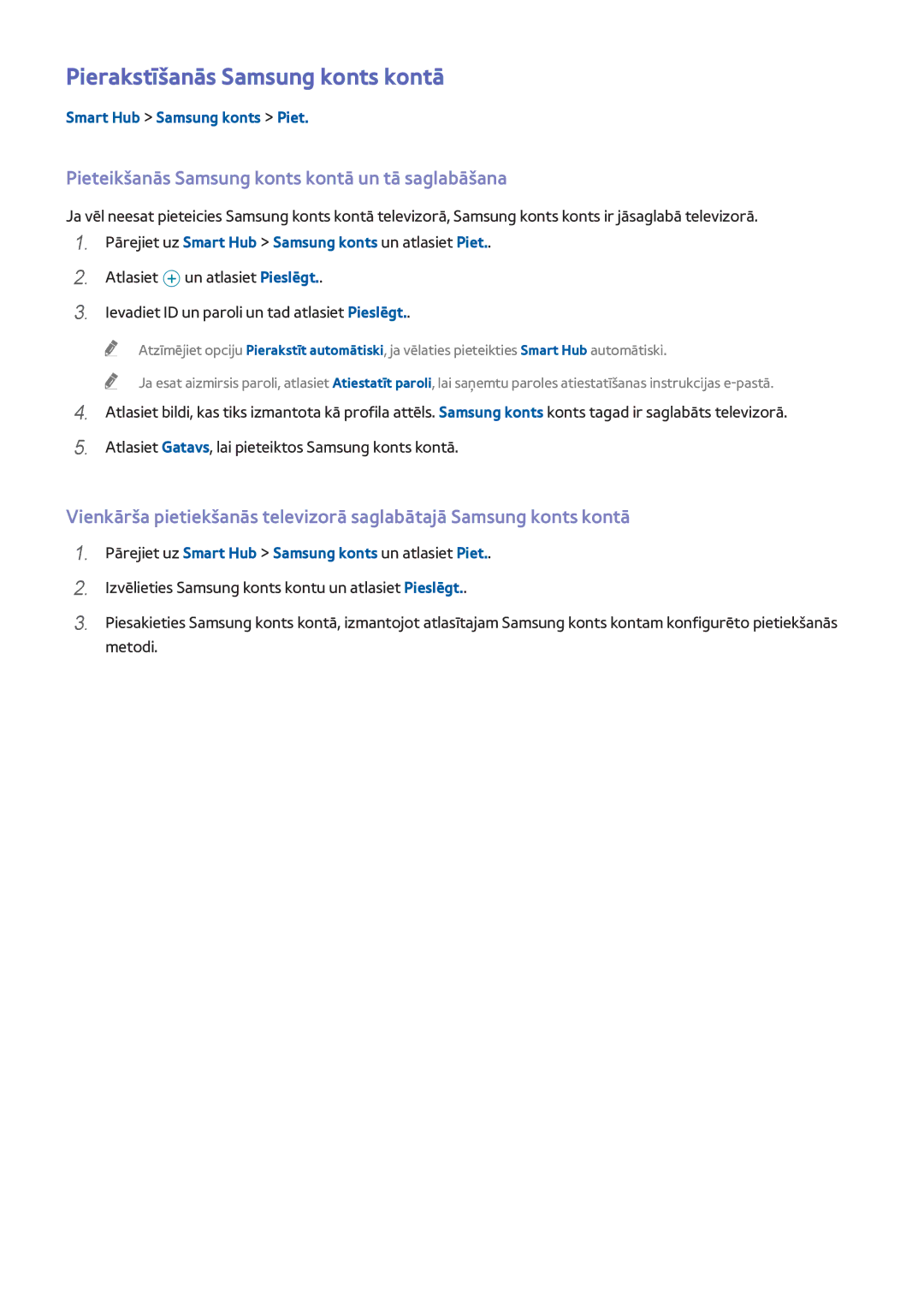 Samsung UE40H6690SVXZG manual Pierakstīšanās Samsung konts kontā, Pieteikšanās Samsung konts kontā un tā saglabāšana 