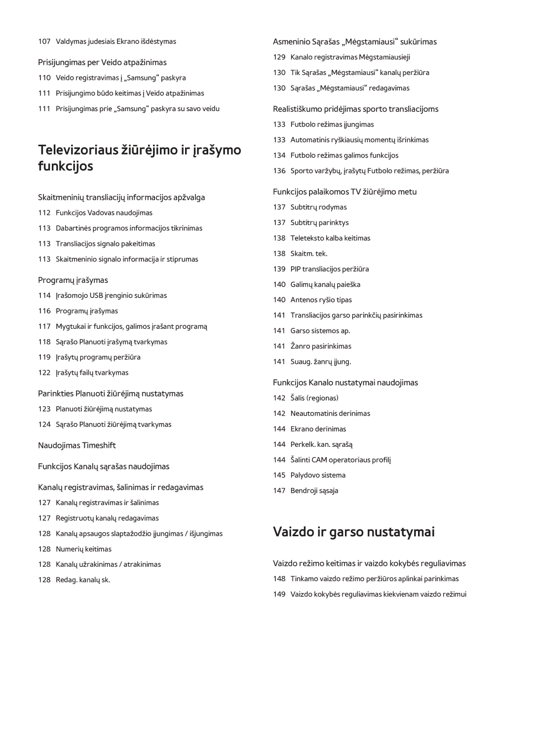 Samsung UE40H6690SVXZG manual Televizoriaus žiūrėjimo ir įrašymo funkcijos 