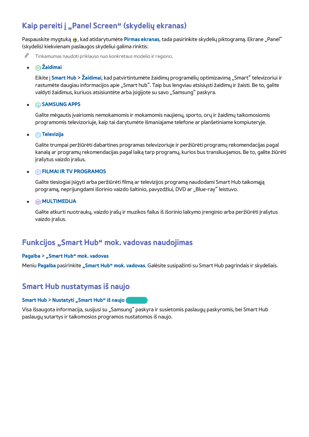 Samsung UE40H6690SVXZG manual Kaip pereiti į „Panel Screen skydelių ekranas, Funkcijos „Smart Hub mok. vadovas naudojimas 