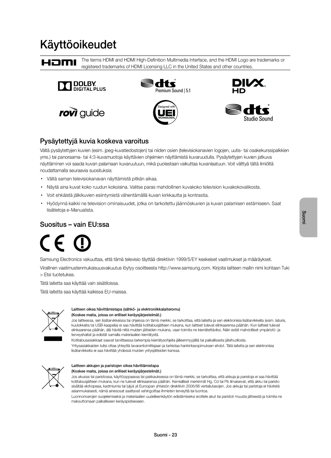 Samsung UE60H7005SQXXE Käyttöoikeudet, Pysäytettyjä kuvia koskeva varoitus, Suositus vain EUssa, Lisätietoja e-Manualista 