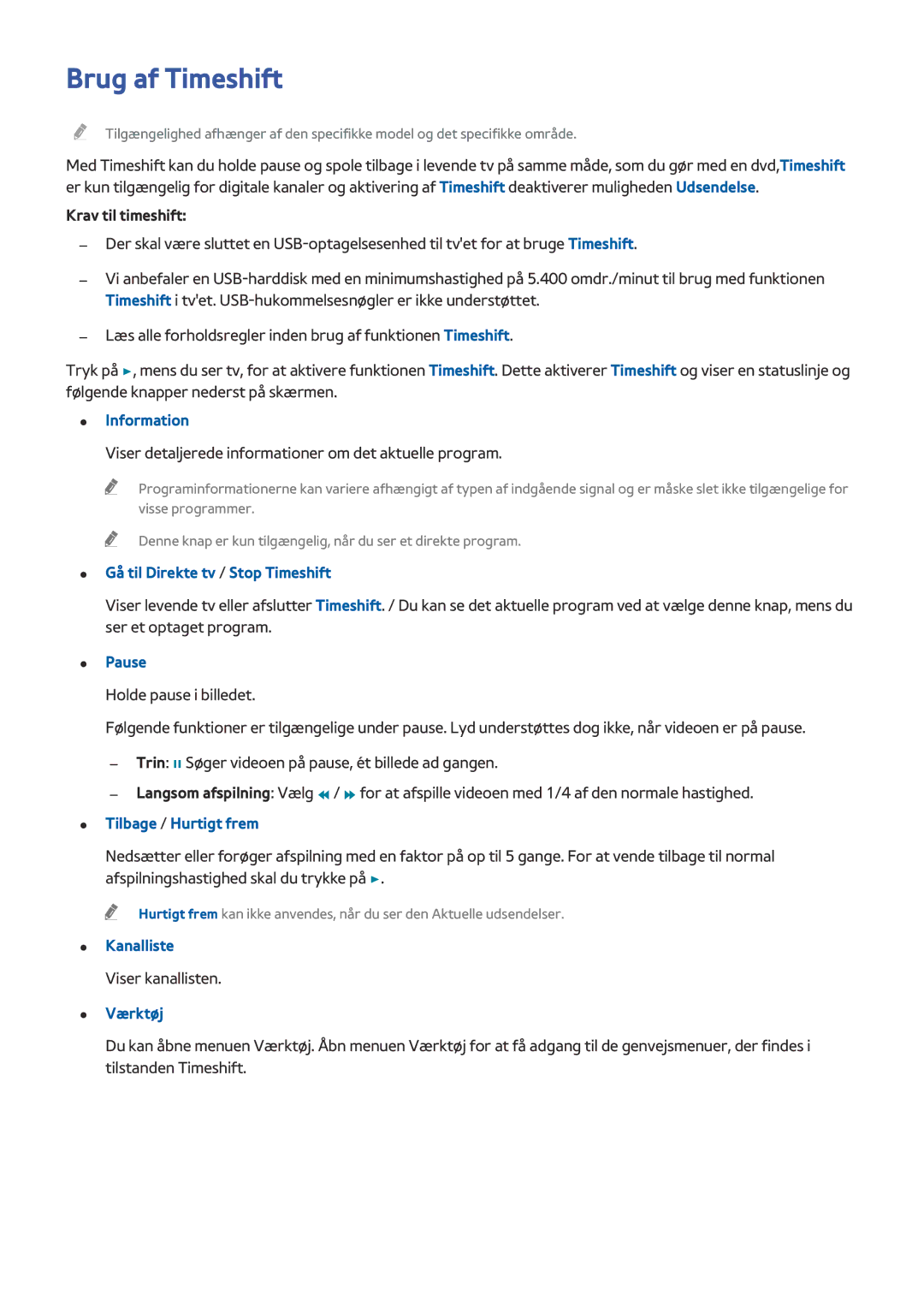 Samsung UE55HU6905UXXE, UE40HU6905UXXE Brug af Timeshift, Krav til timeshift, Gå til Direkte tv / Stop Timeshift, Pause 