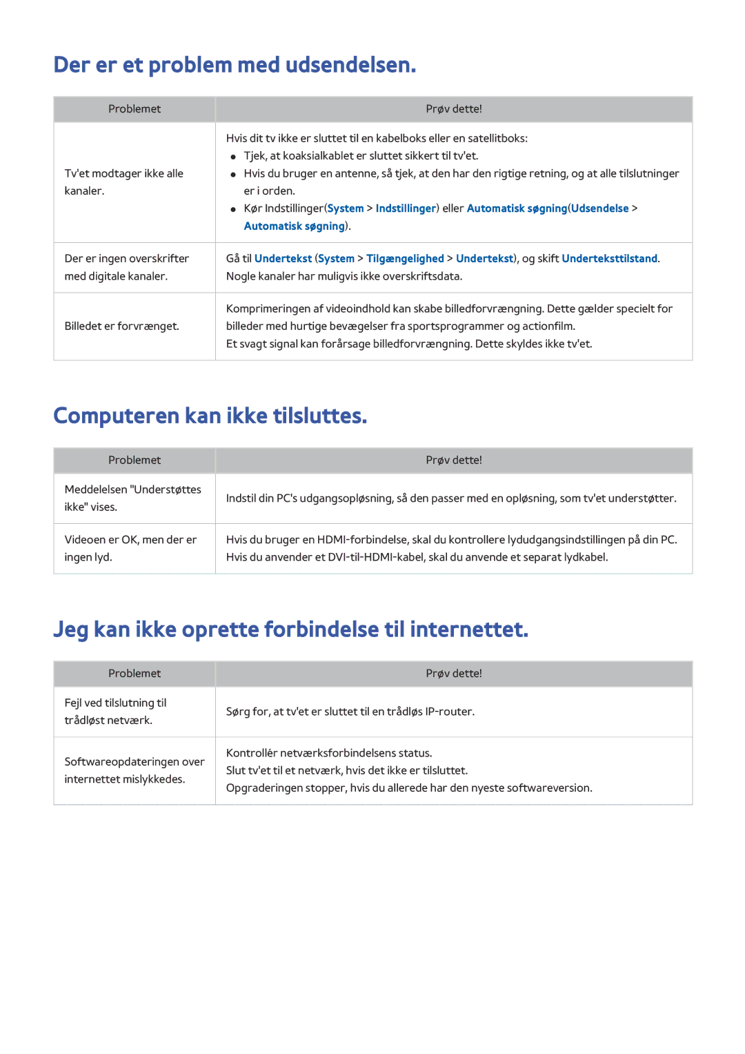 Samsung UE55HU7205UXXE, UE40HU6905UXXE, UE55HU8205TXXE Der er et problem med udsendelsen, Computeren kan ikke tilsluttes 