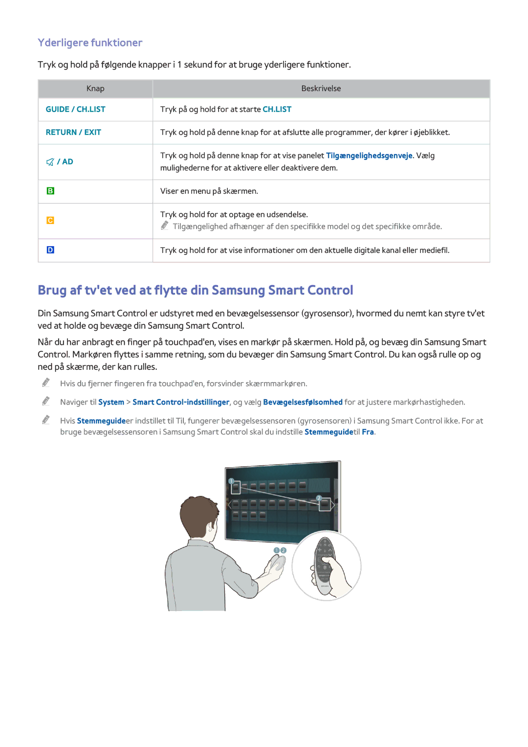 Samsung UE40HU6905UXXE, UE55HU8205TXXE manual Brug af tvet ved at flytte din Samsung Smart Control, Yderligere funktioner 