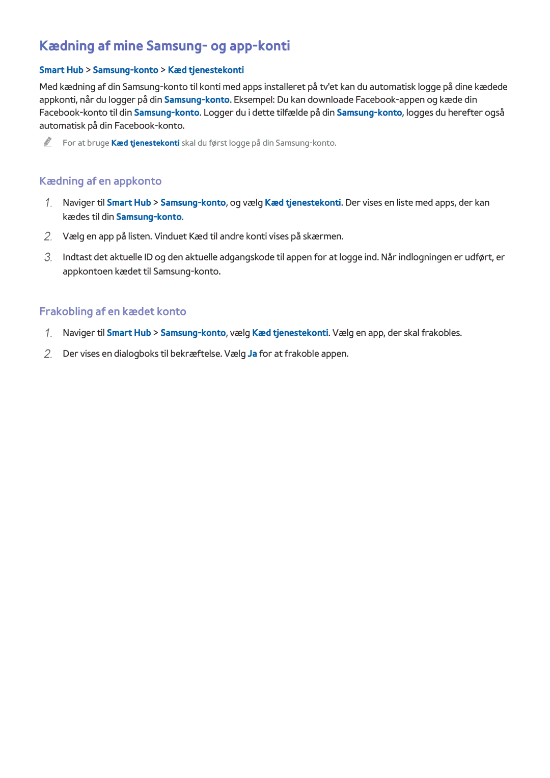 Samsung UE65HU7105UXXE manual Kædning af mine Samsung- og app-konti, Kædning af en appkonto, Frakobling af en kædet konto 