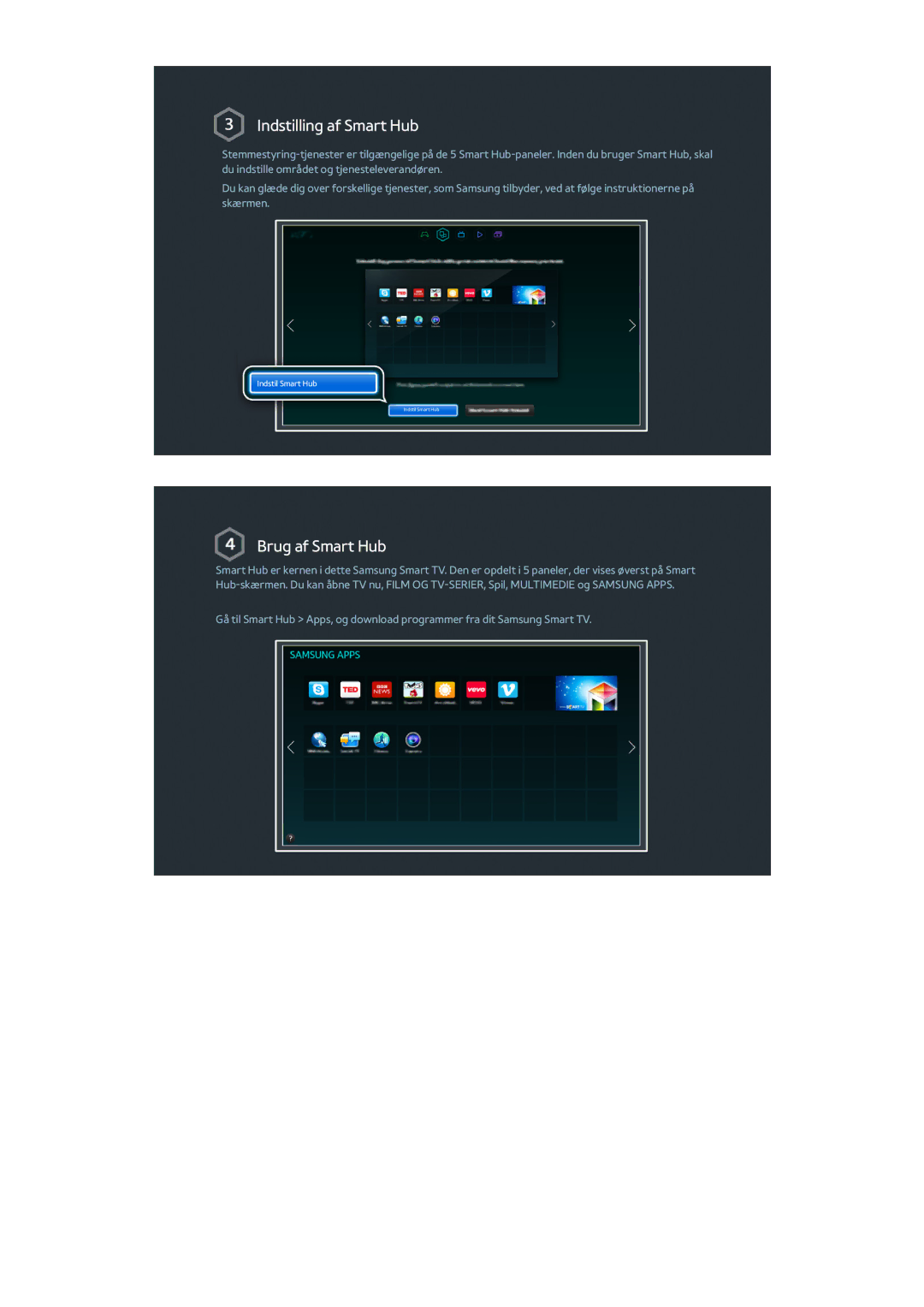 Samsung UE65HU8205TXXE, UE40HU6905UXXE, UE55HU8205TXXE, UE65HU7205UXXE, UE65HU7105UXXE manual Indstilling af Smart Hub 