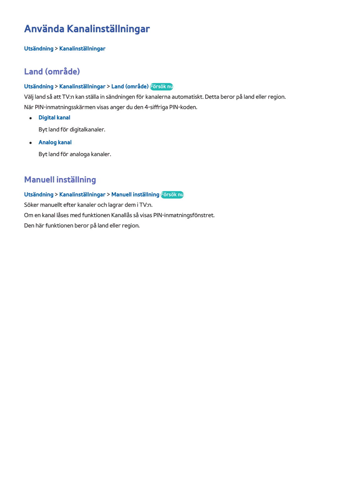 Samsung UE55HU7205UXXE, UE40HU6905UXXE, UE55HU8205TXXE manual Använda Kanalinställningar, Land område, Manuell inställning 