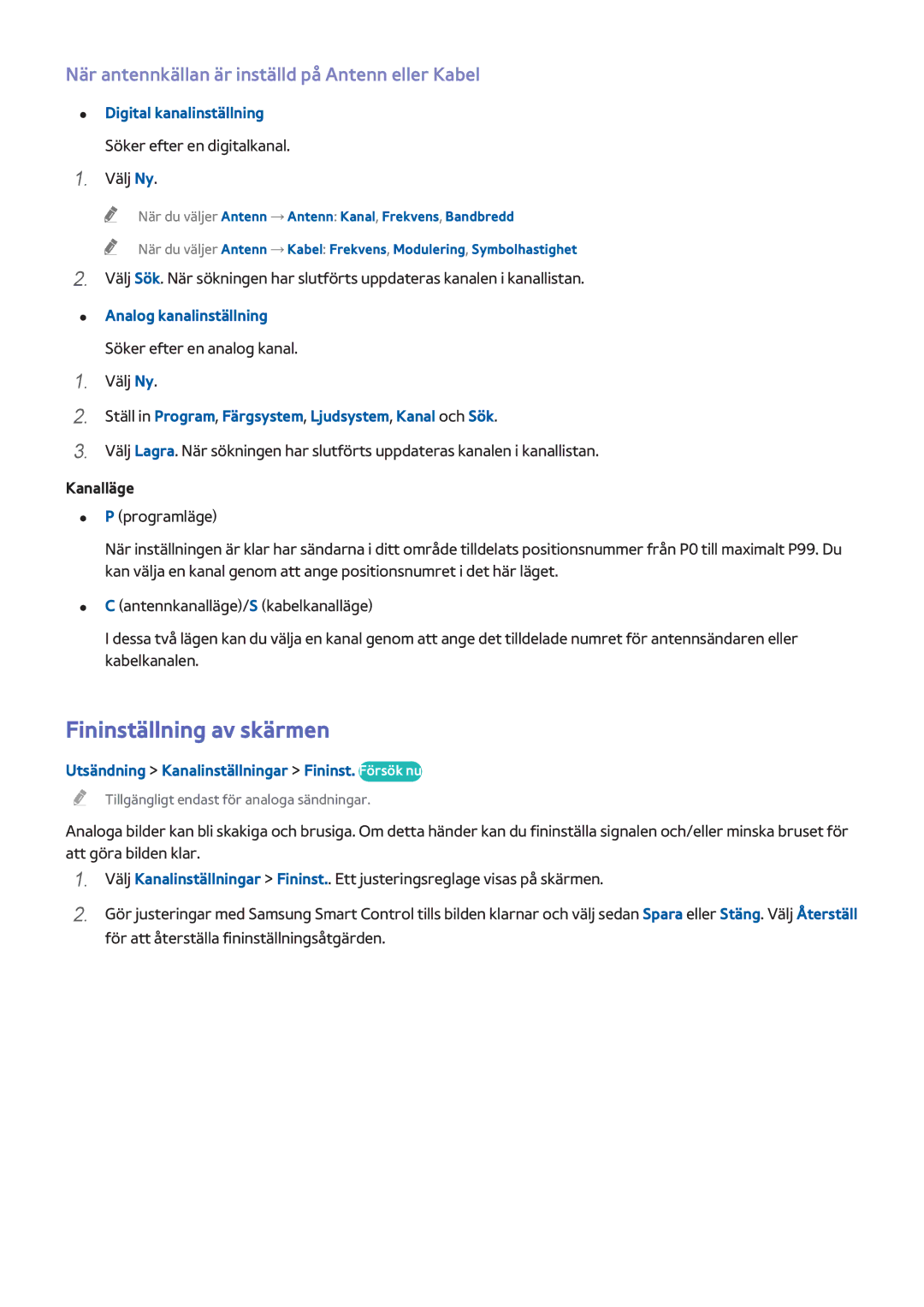 Samsung UE55HU7105UXXE, UE40HU6905UXXE manual Fininställning av skärmen, När antennkällan är inställd på Antenn eller Kabel 