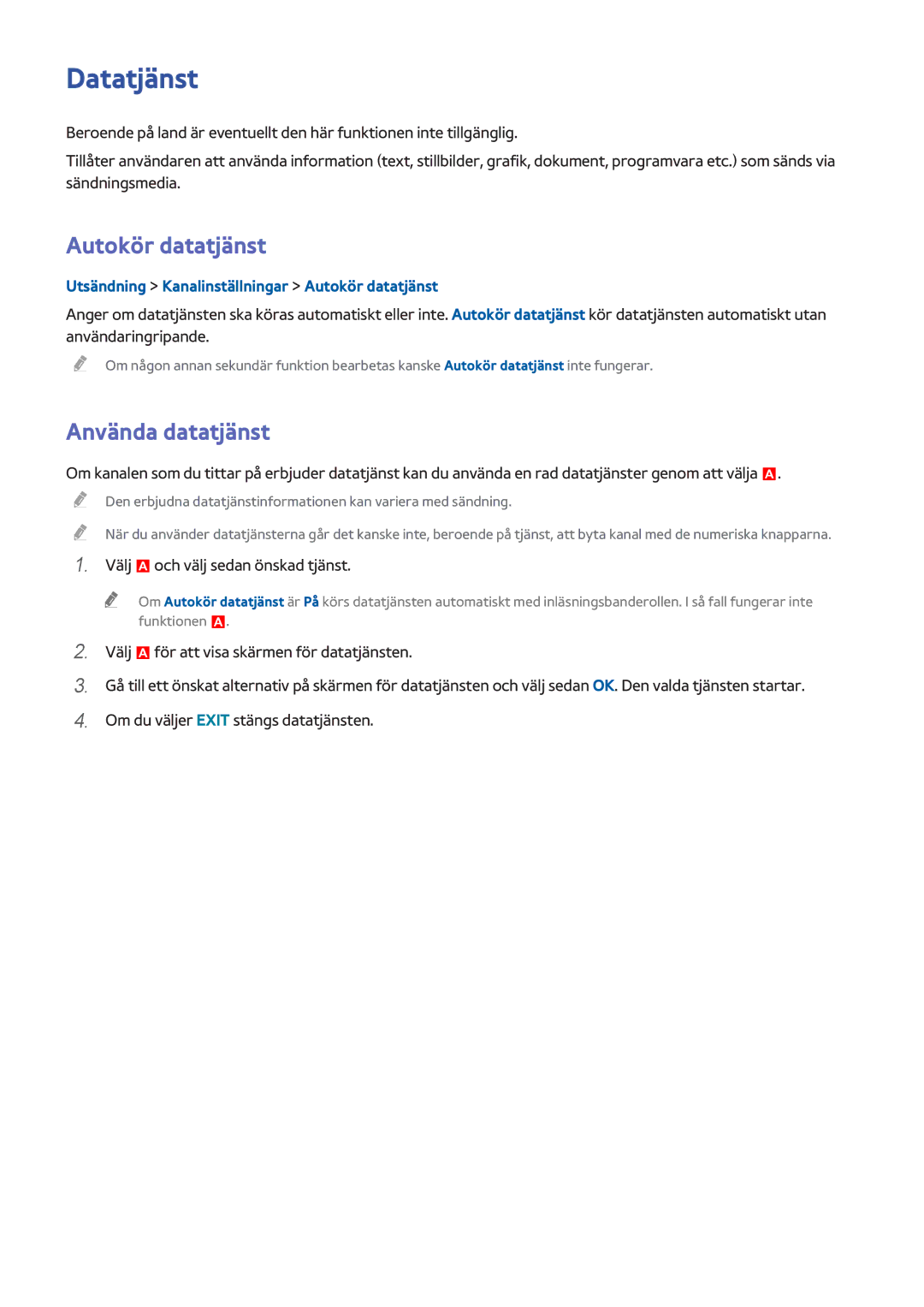 Samsung UE55HU7205UXXE manual Datatjänst, Autokör datatjänst, Använda datatjänst, Välj aoch välj sedan önskad tjänst 