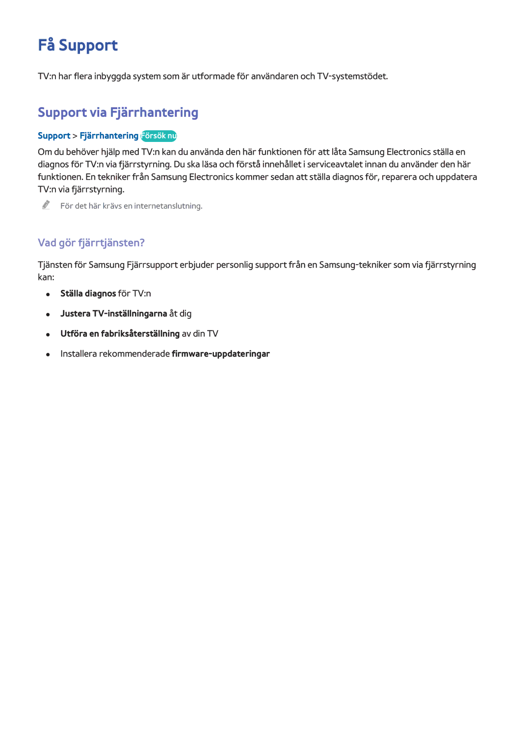 Samsung UE48HU7505TXXE Få Support, Support via Fjärrhantering, Vad gör fjärrtjänsten?, Support Fjärrhantering Försök nu 