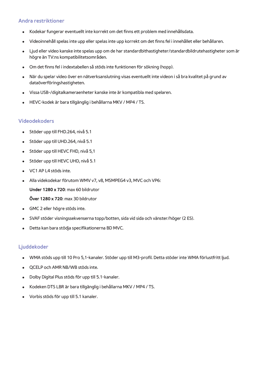 Samsung UE55HU6905UXXE, UE40HU6905UXXE, UE55HU8205TXXE, UE65HU7205UXXE manual Andra restriktioner, Videodekoders, Ljuddekoder 