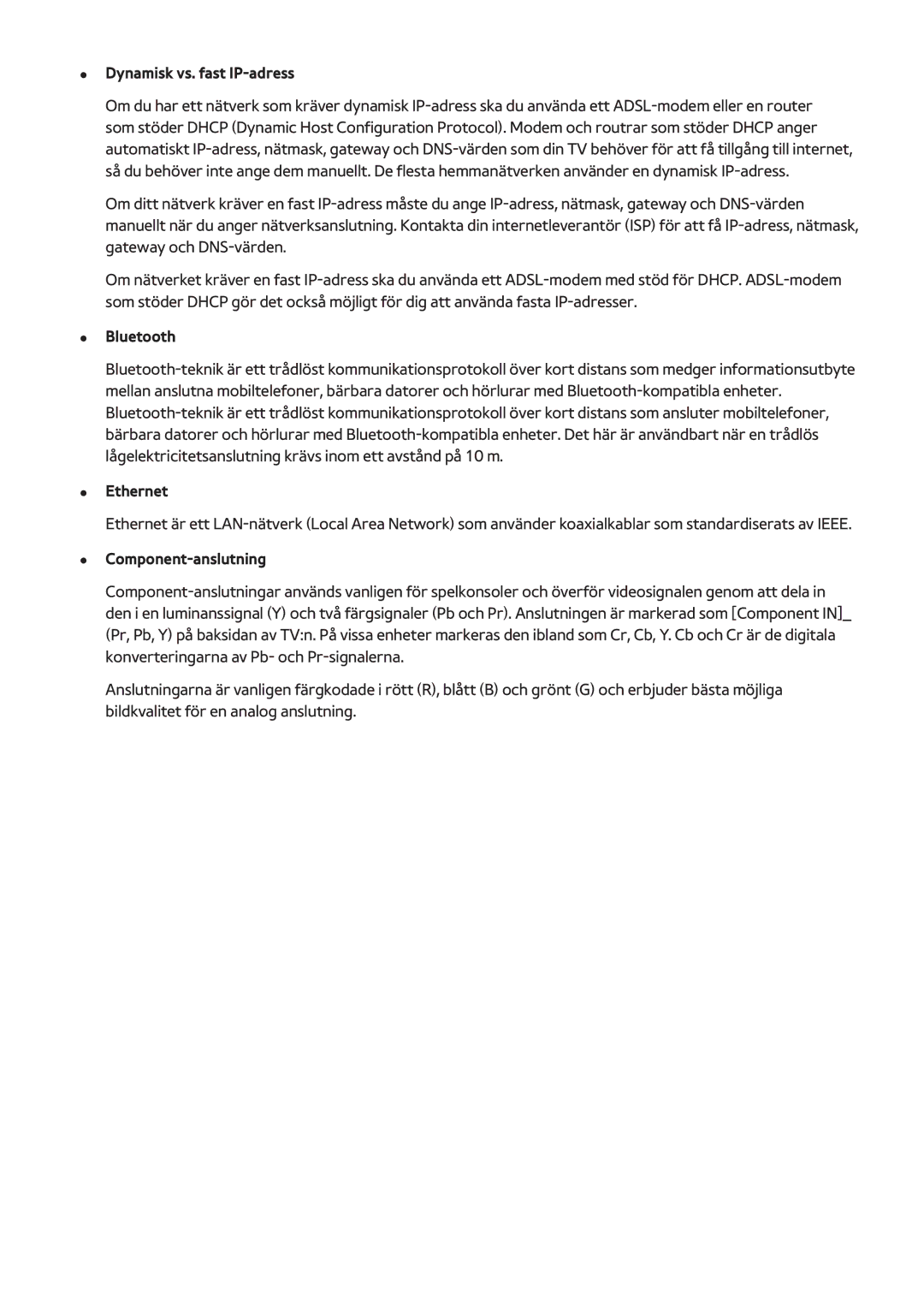 Samsung UE65HU7105UXXE, UE40HU6905UXXE manual Dynamisk vs. fast IP-adress, Bluetooth, Ethernet, Component-anslutning 