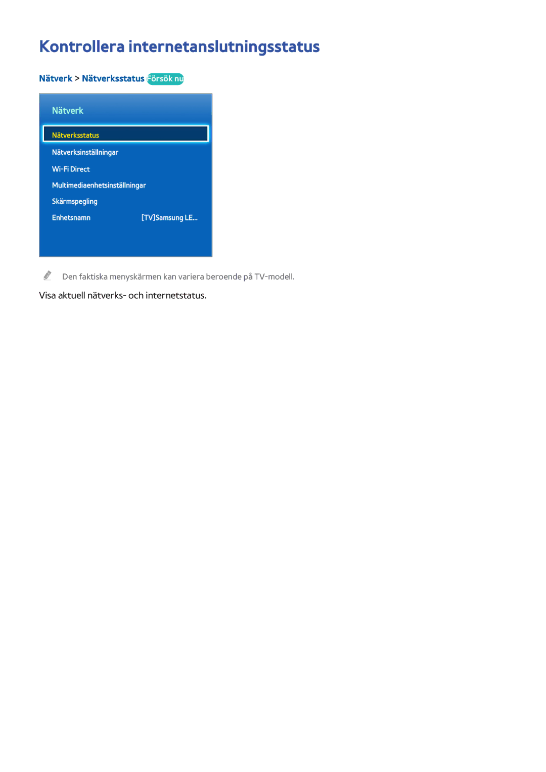 Samsung UE65HU8205TXXE, UE40HU6905UXXE manual Kontrollera internetanslutningsstatus, Nätverk Nätverksstatus Försök nu 