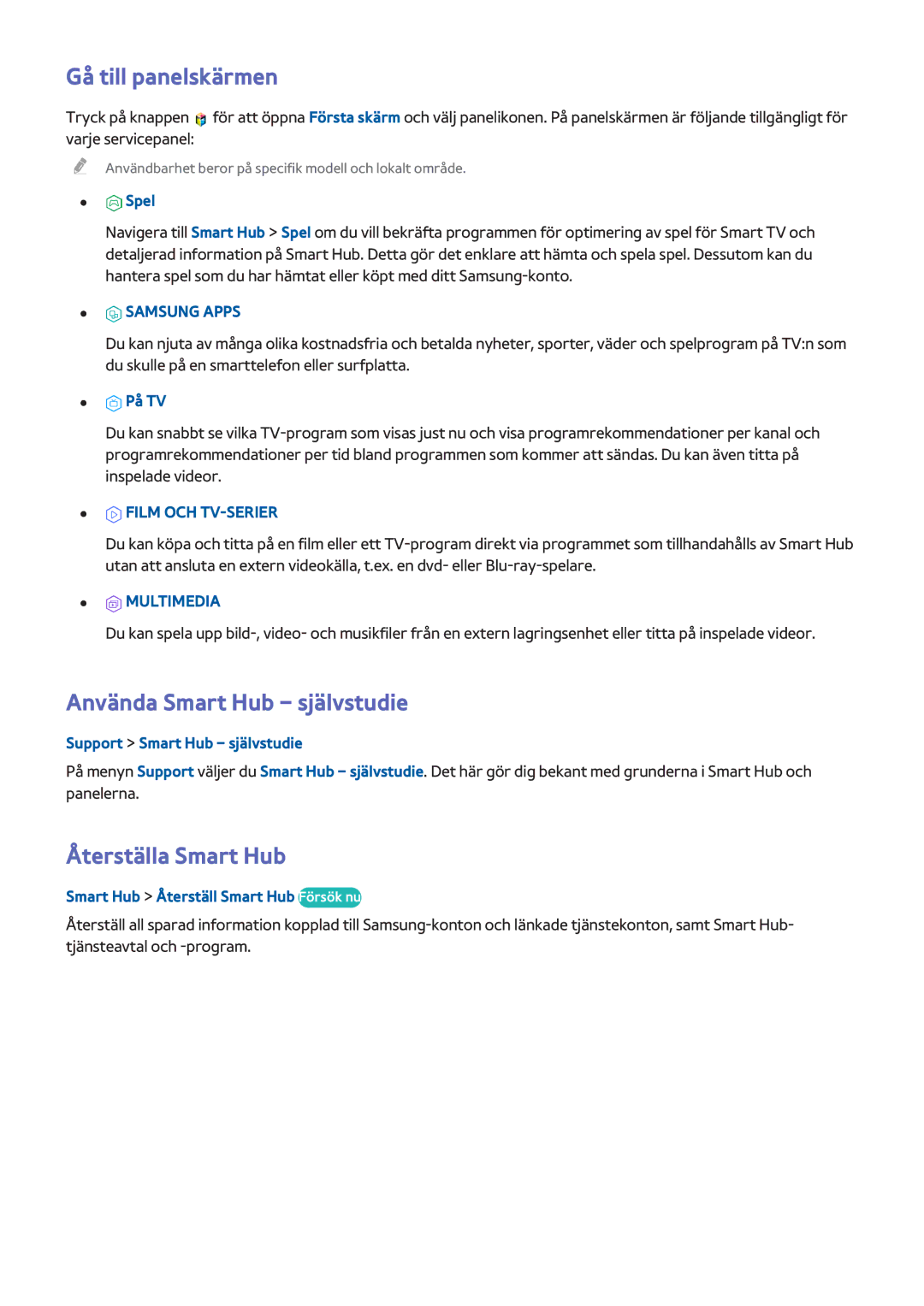 Samsung UE48HU7505TXXE, UE40HU6905UXXE manual Gå till panelskärmen, Använda Smart Hub självstudie, Återställa Smart Hub 