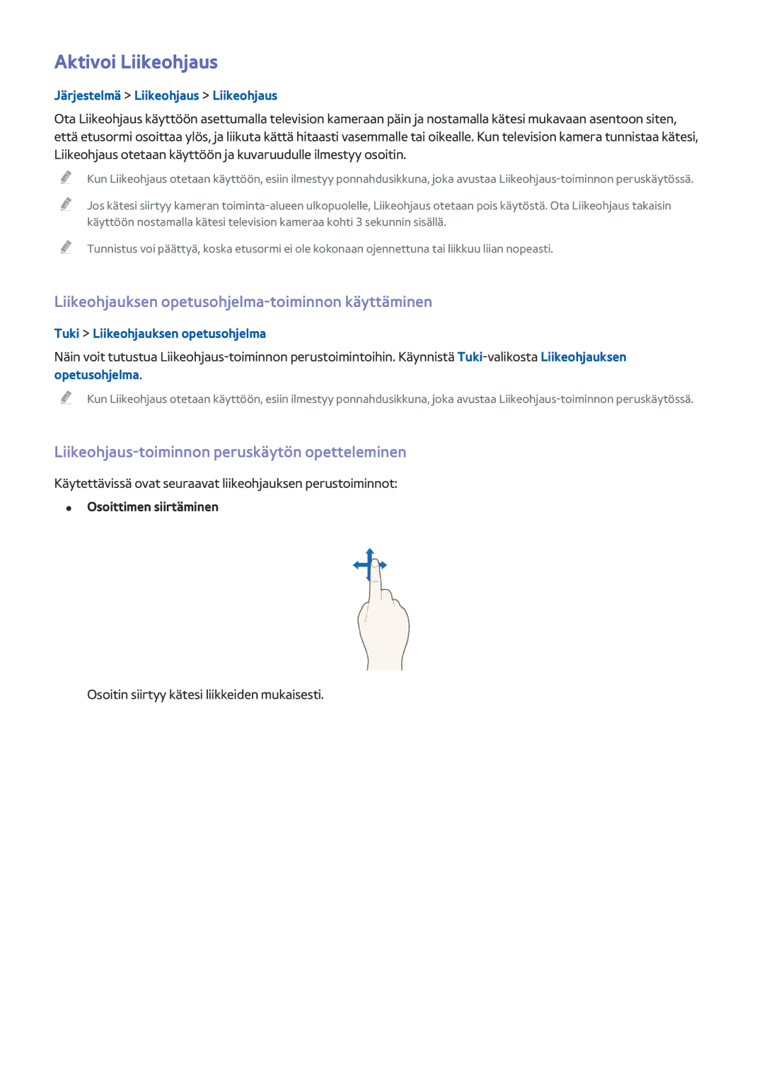 Samsung UE50HU6905UXXE, UE40HU6905UXXE manual Aktivoi Liikeohjaus, Liikeohjauksen opetusohjelma-toiminnon käyttäminen 