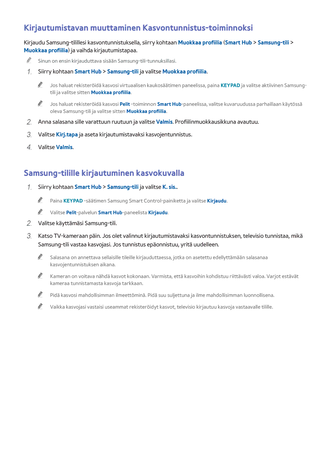 Samsung UE55HU6905UXXE, UE40HU6905UXXE, UE55HU8205TXXE manual Kirjautumistavan muuttaminen Kasvontunnistus-toiminnoksi 