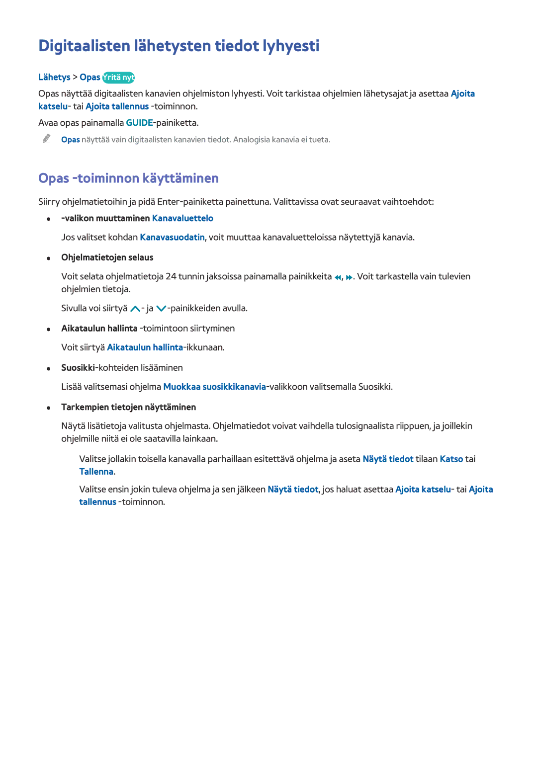 Samsung UE55HU7205UXXE manual Digitaalisten lähetysten tiedot lyhyesti, Opas -toiminnon käyttäminen, Lähetys Opas Yritä nyt 