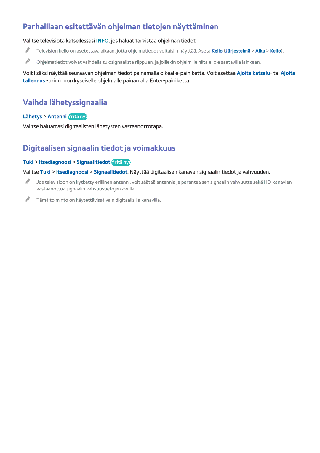 Samsung UE55HU7105UXXE, UE40HU6905UXXE manual Parhaillaan esitettävän ohjelman tietojen näyttäminen, Vaihda lähetyssignaalia 