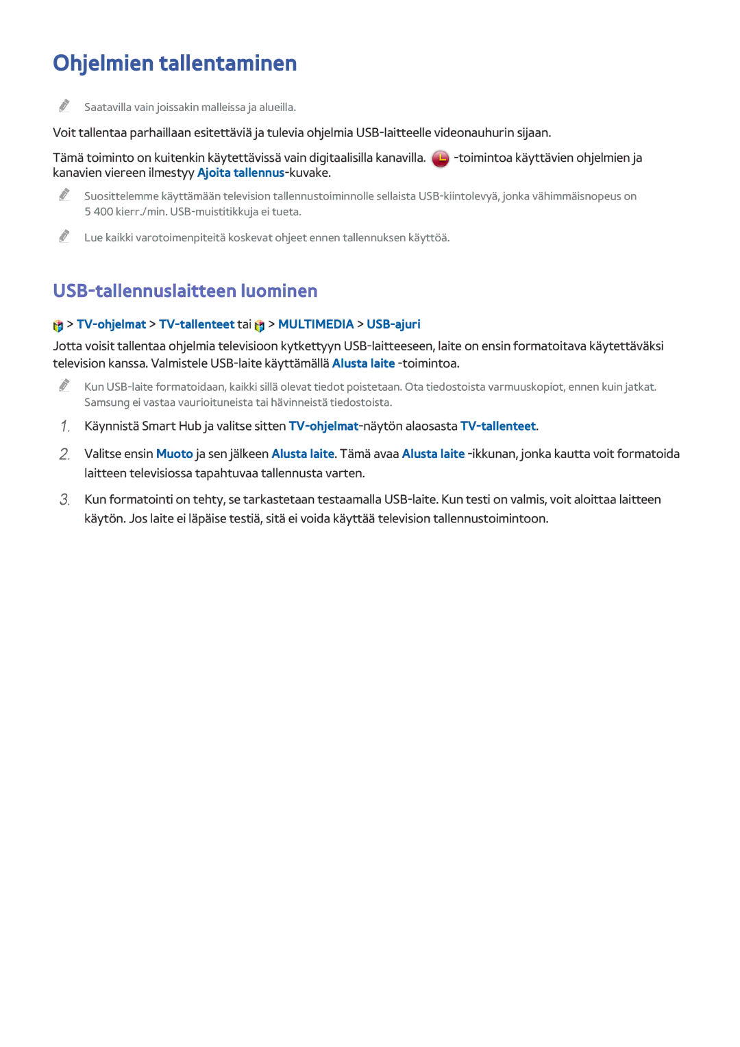 Samsung UE65HU8205TXXE, UE40HU6905UXXE, UE55HU8205TXXE manual Ohjelmien tallentaminen, USB-tallennuslaitteen luominen 