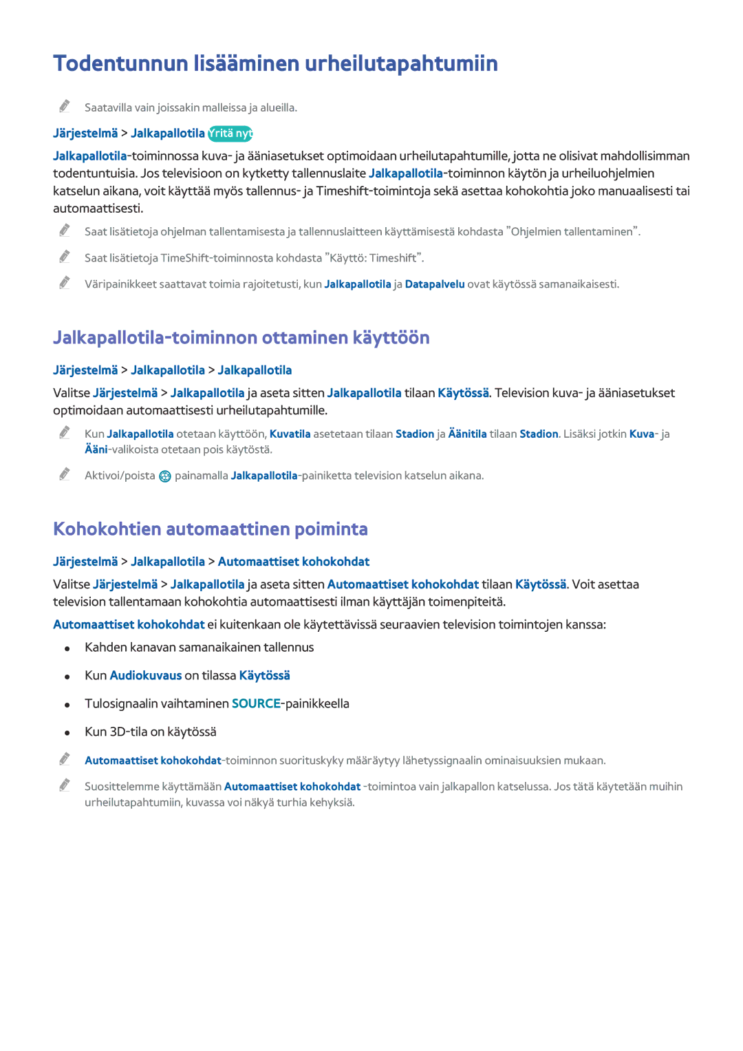 Samsung UE48HU7505TXXE manual Todentunnun lisääminen urheilutapahtumiin, Jalkapallotila-toiminnon ottaminen käyttöön 