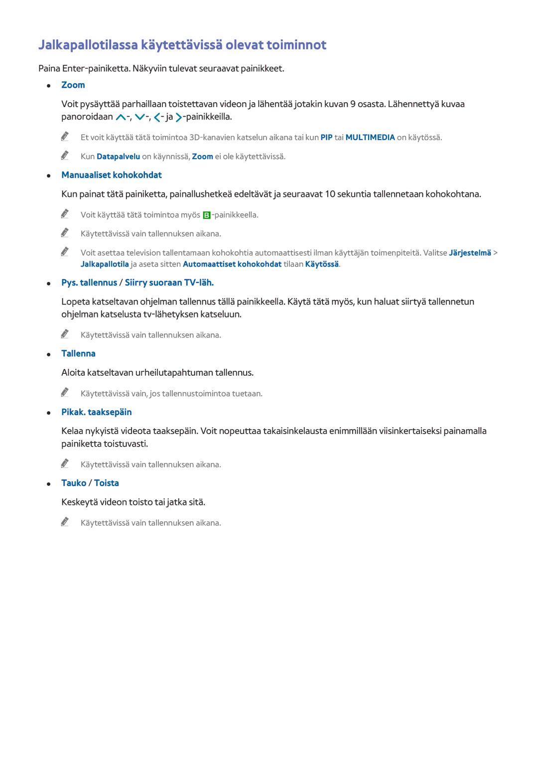 Samsung UE40HU6905UXXE, UE55HU8205TXXE Jalkapallotilassa käytettävissä olevat toiminnot, Manuaaliset kohokohdat, Tallenna 