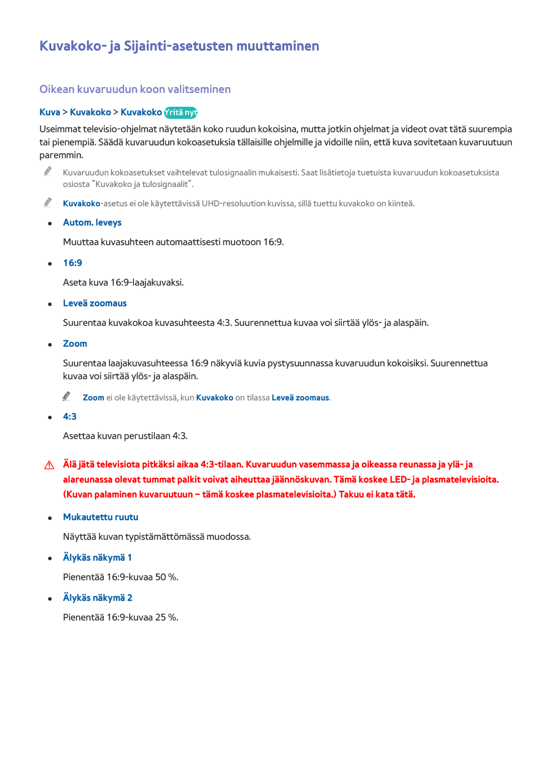 Samsung UE55HU7105UXXE, UE40HU6905UXXE Kuvakoko- ja Sijainti-asetusten muuttaminen, Oikean kuvaruudun koon valitseminen 