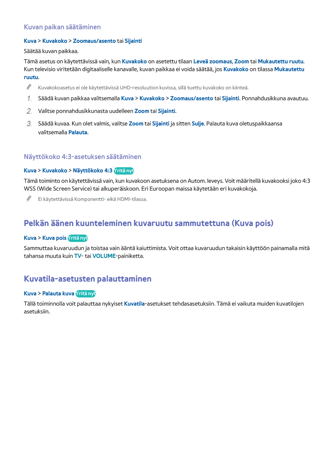 Samsung UE65HU8205TXXE manual Pelkän äänen kuunteleminen kuvaruutu sammutettuna Kuva pois, Kuvatila-asetusten palauttaminen 