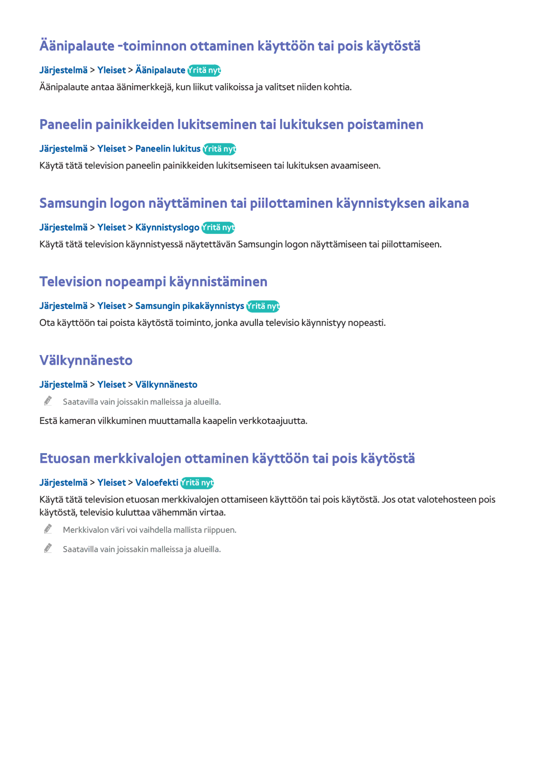 Samsung UE65HU7205UXXE Äänipalaute -toiminnon ottaminen käyttöön tai pois käytöstä, Television nopeampi käynnistäminen 