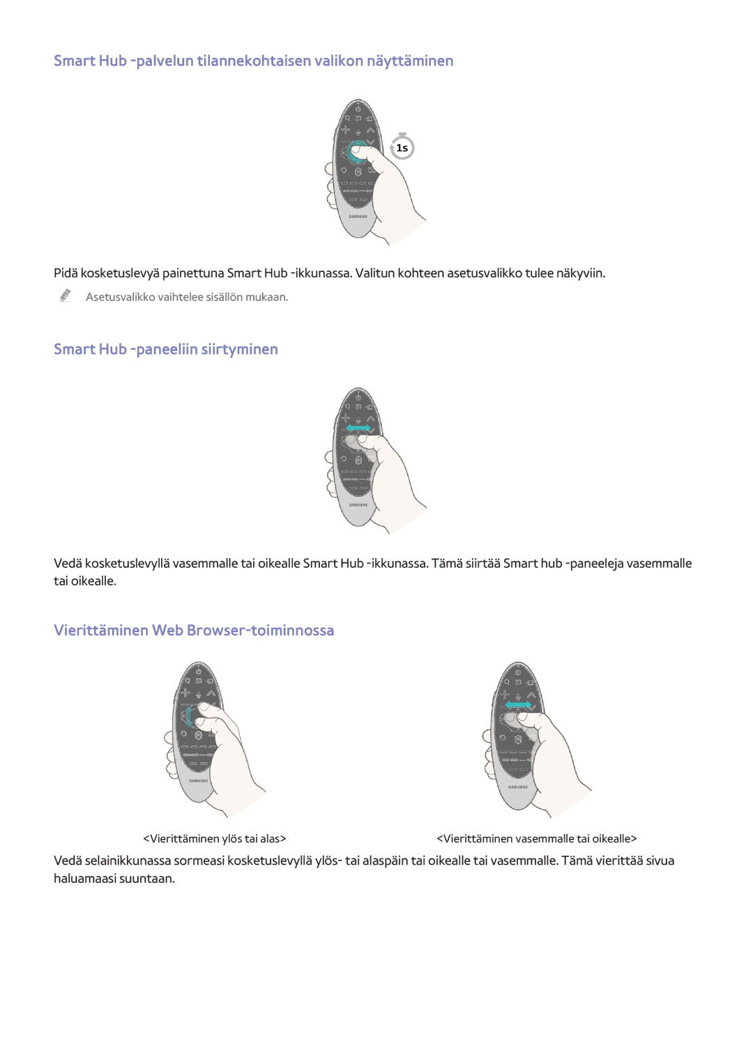 Samsung UE65HU7205UXXE manual Smart Hub -palvelun tilannekohtaisen valikon näyttäminen, Smart Hub -paneeliin siirtyminen 