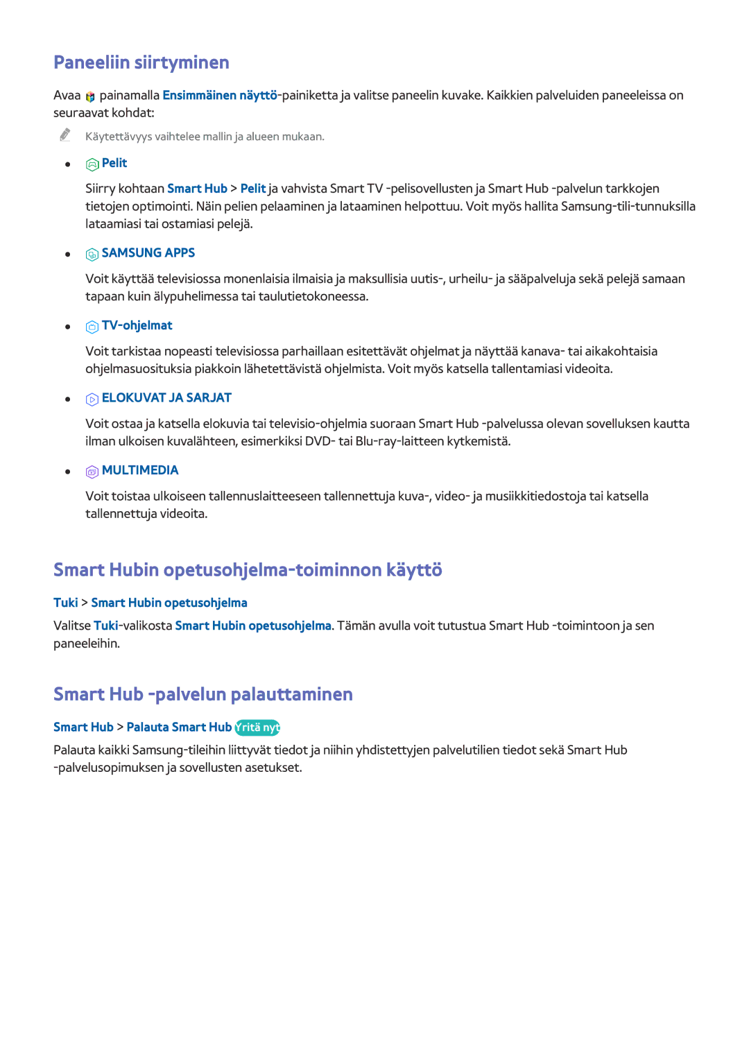 Samsung UE48HU7505TXXE, UE40HU6905UXXE, UE55HU8205TXXE Paneeliin siirtyminen, Smart Hubin opetusohjelma-toiminnon käyttö 