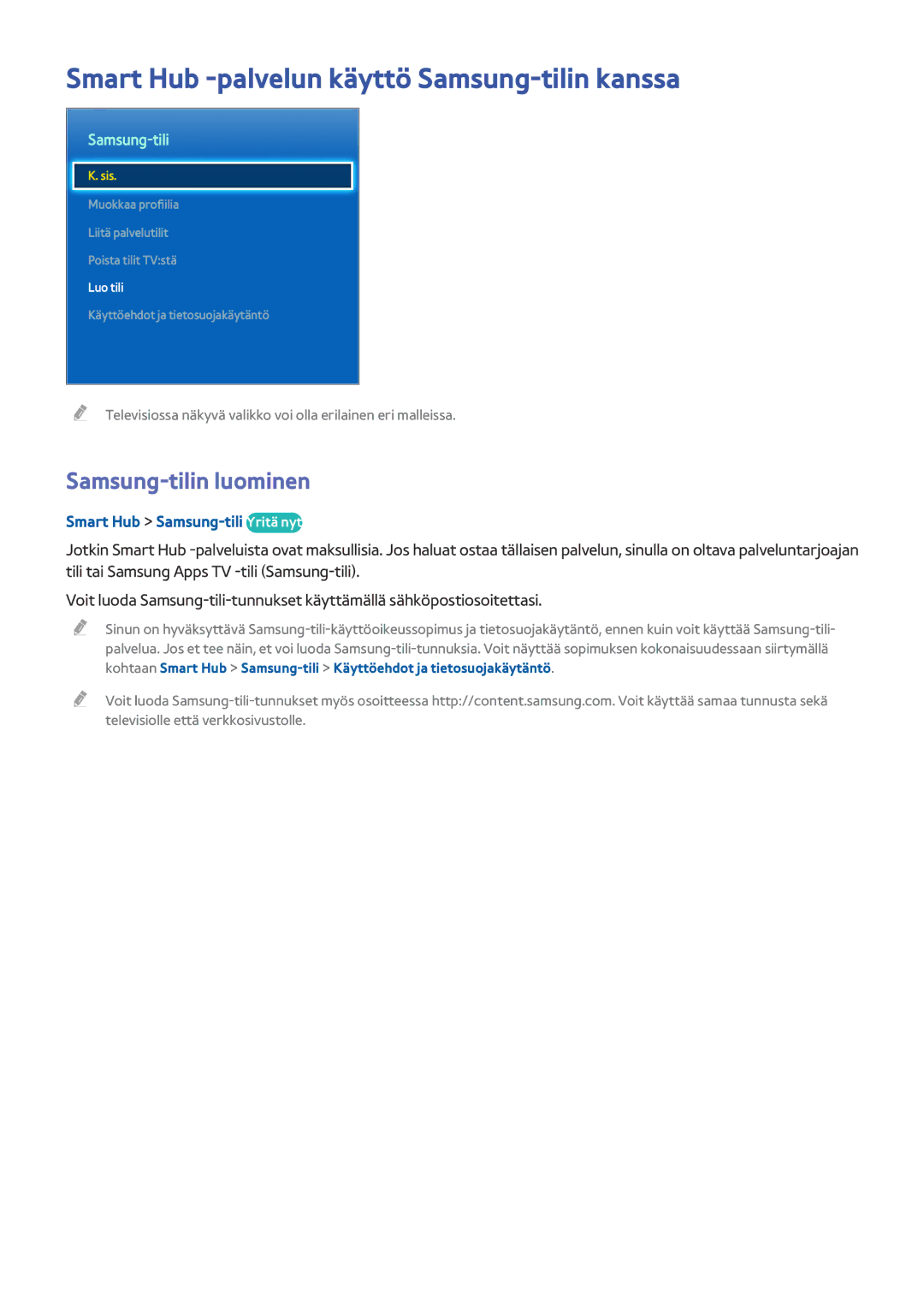 Samsung UE40HU6905UXXE, UE55HU8205TXXE manual Smart Hub -palvelun käyttö Samsung-tilin kanssa, Samsung-tilin luominen 