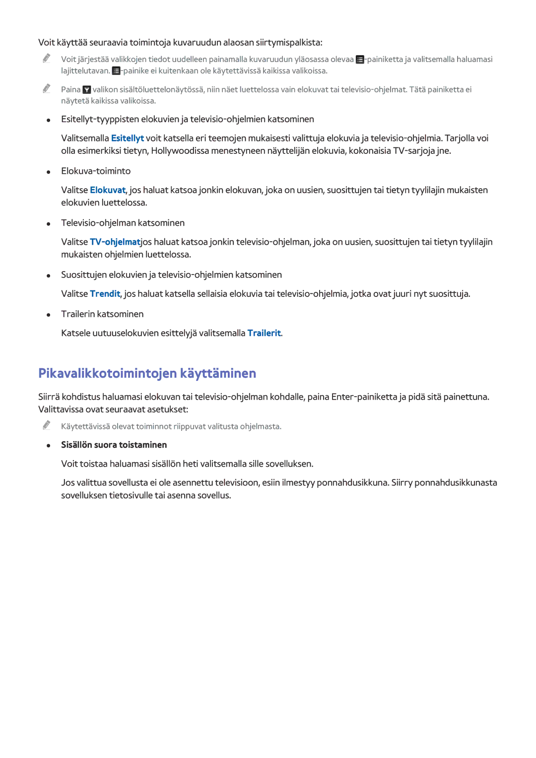 Samsung UE65HU7505TXXE, UE40HU6905UXXE, UE55HU8205TXXE manual Pikavalikkotoimintojen käyttäminen, Sisällön suora toistaminen 